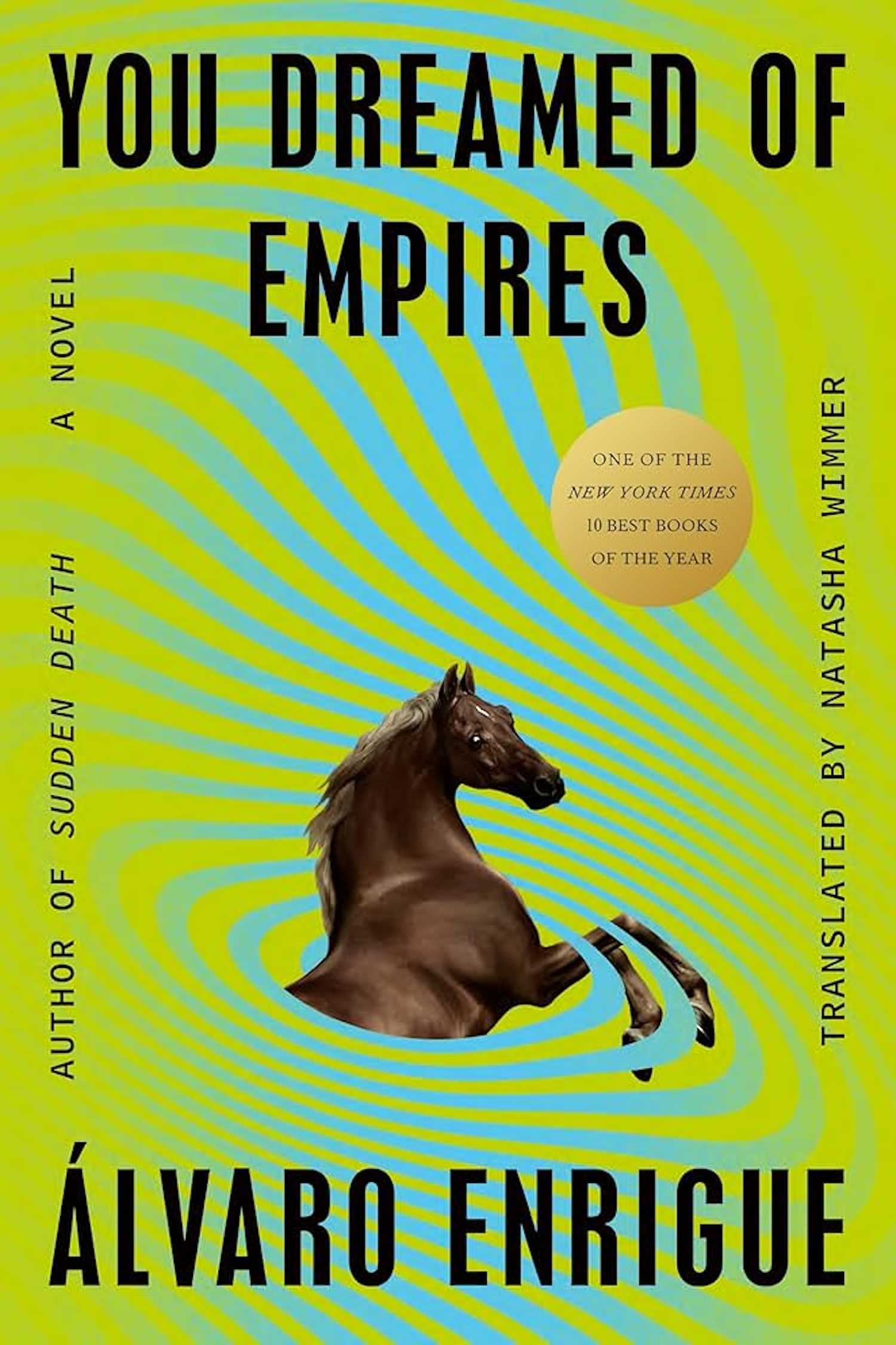 Cover of You Dreamed of Empires by Álvaro Enrigue