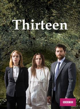 thirteen Summary, Trailer, Season List, Cast, Where to Watch and More