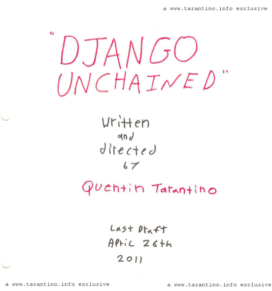 Screenplay Finished For Quentin Tarantino S Next Film Django Unchained