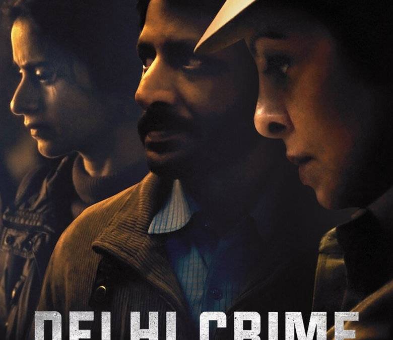 Delhi Crime Summary, Trailer, Season List, Cast, Where to Watch and More