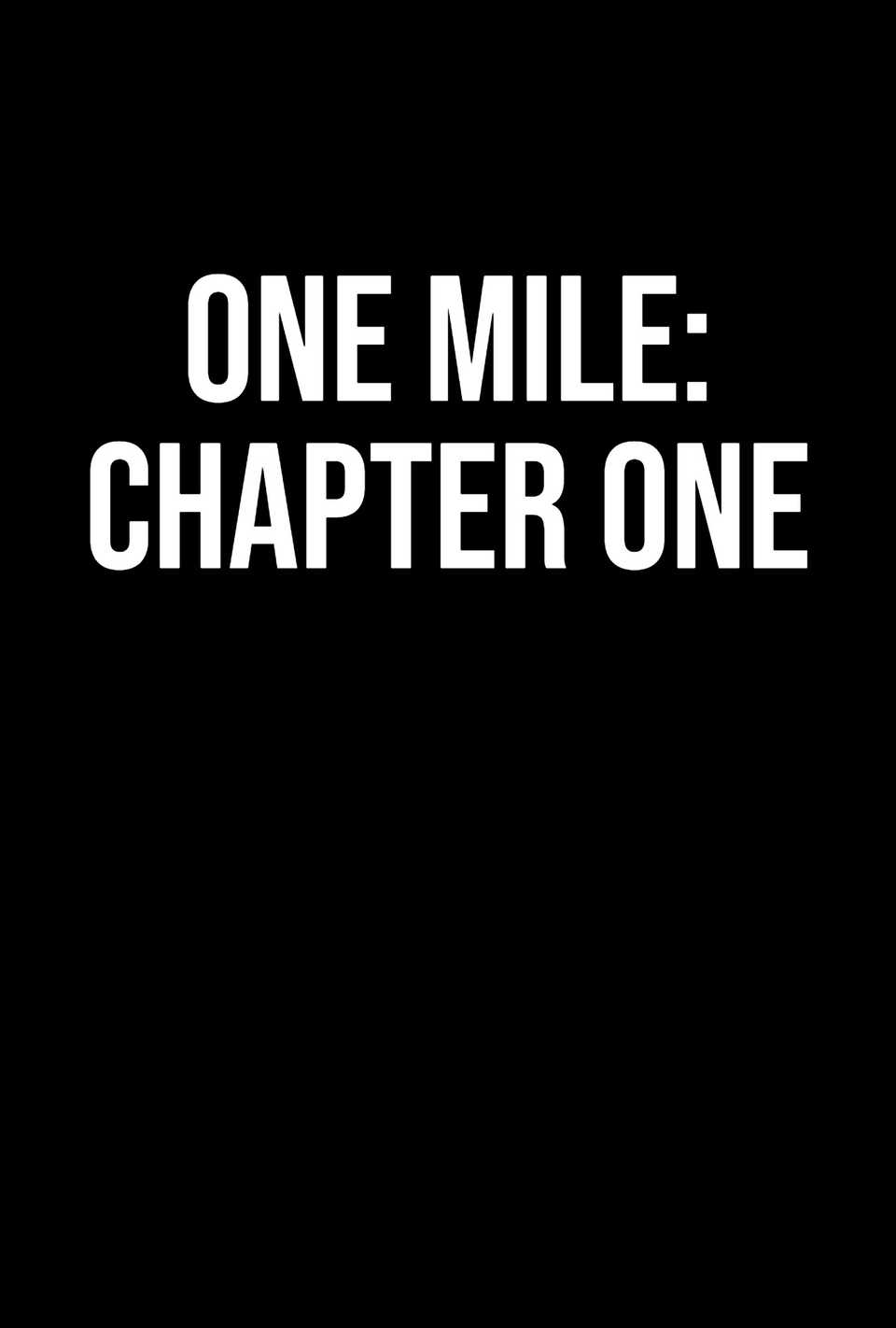 one-mile-chapter-one-placeholder-poster.jpg