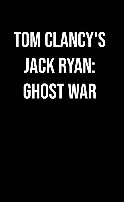 Prime Video's 4-Part Action Thriller Series Is So Good, It's Coming Back As A Movie 1 tom-clancys-jack-ryan-ghost-war-upcoming-film-logo-placeholder.jpg