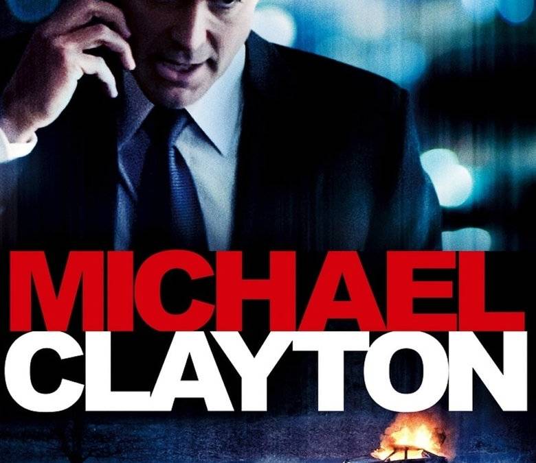Michael Clayton Summary, Trailer, Cast, Where to Watch and More