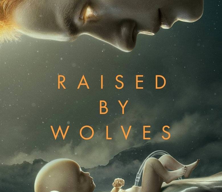 Raised by Wolves Summary, Trailer, Season List, Cast, Where to Watch ...