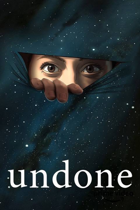 Top Is Undone Prime Video's Undone Is So Perfect That It Demands A Second Watch