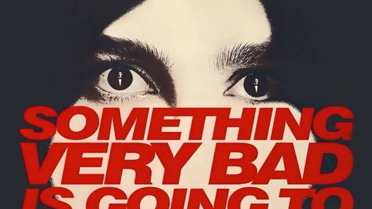 Something Very Bad Is Going to Happen Summary, Trailer, Season List ...