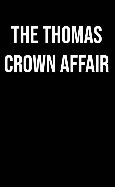 the-thomas-crown-affair-upcoming-film-logo-placeholder.jpg