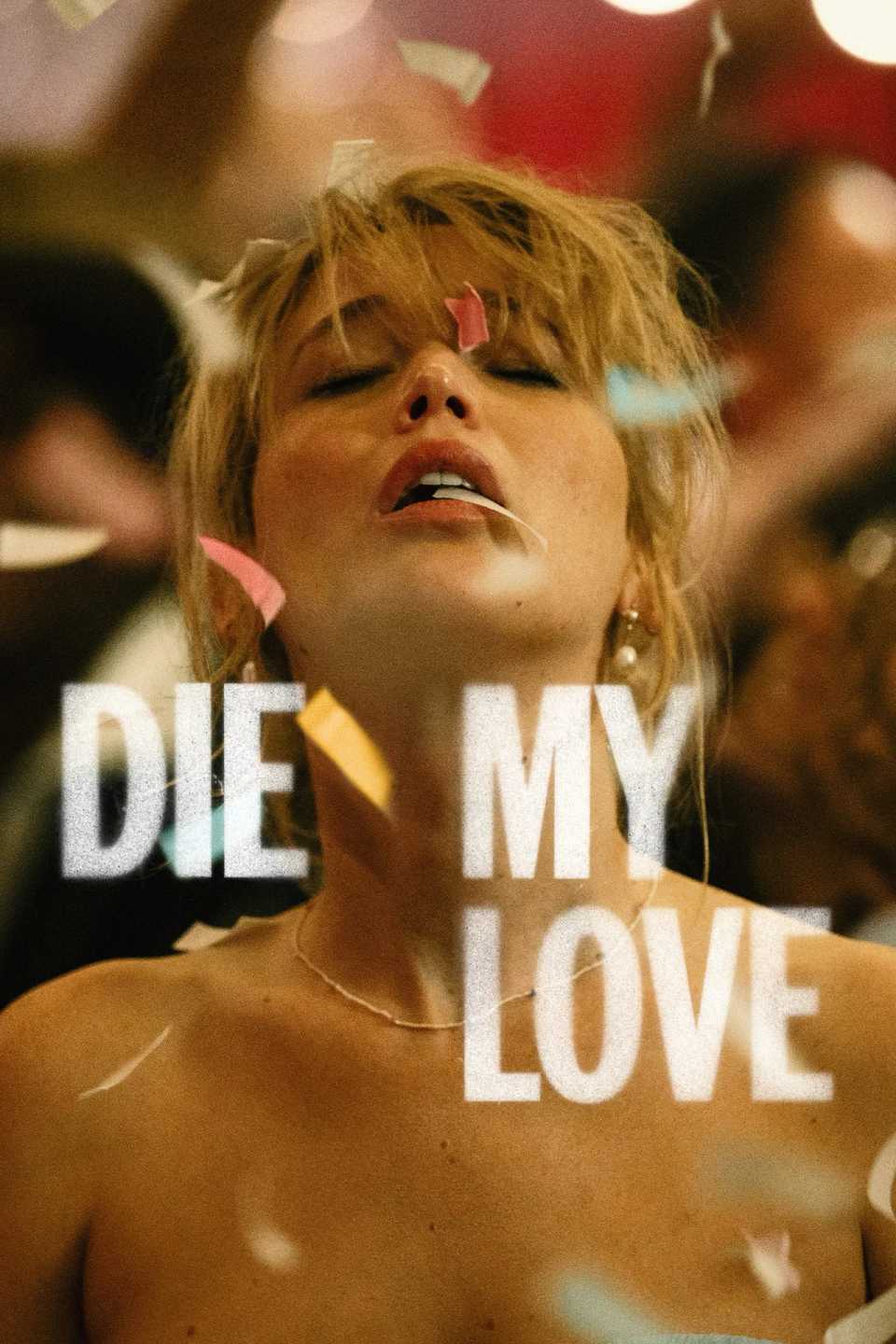 Die, My Love Review: Jennifer Lawrence Is Utterly Earth-Shattering In ...