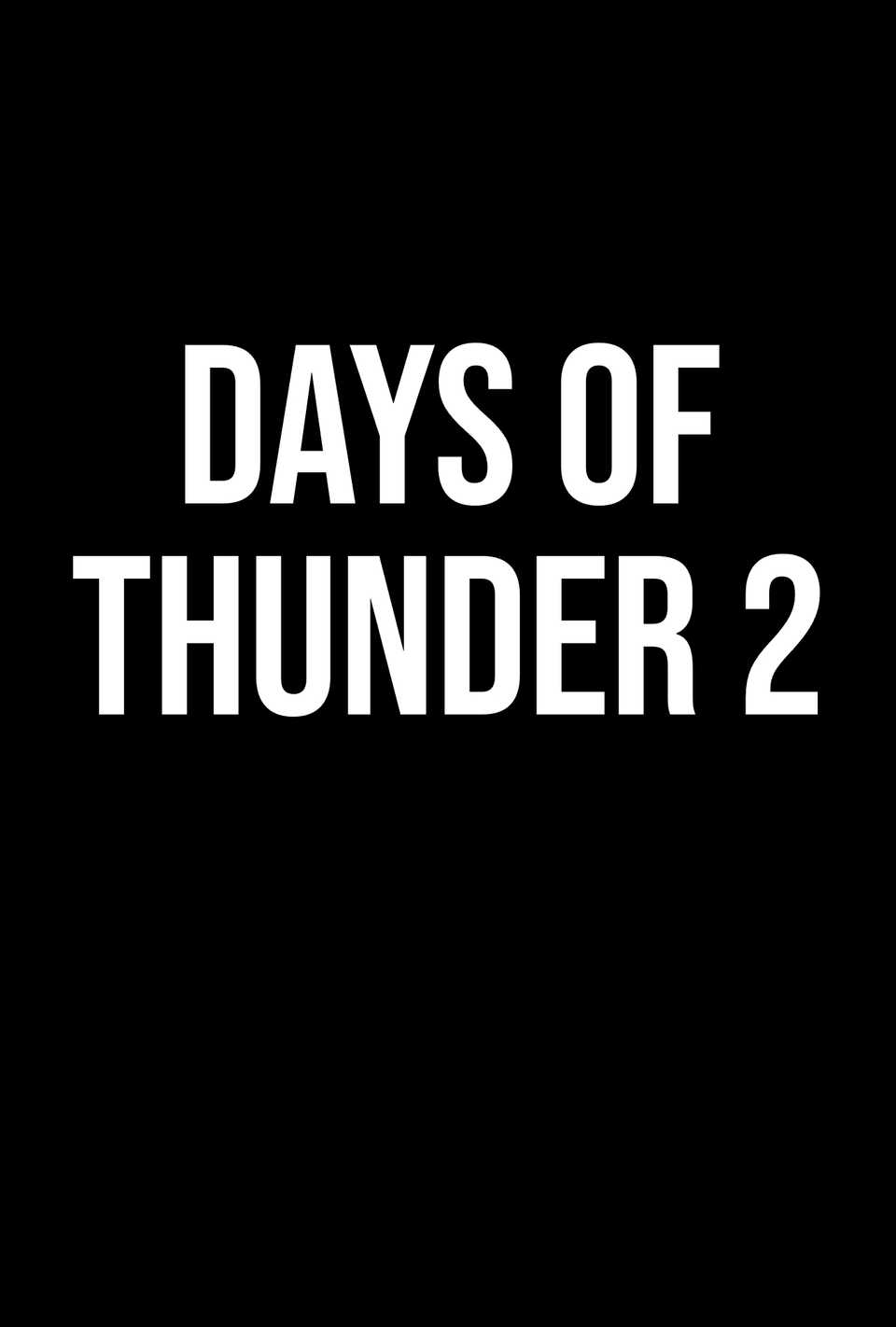 days-of-thunder-2-placeholder-poster.jpg