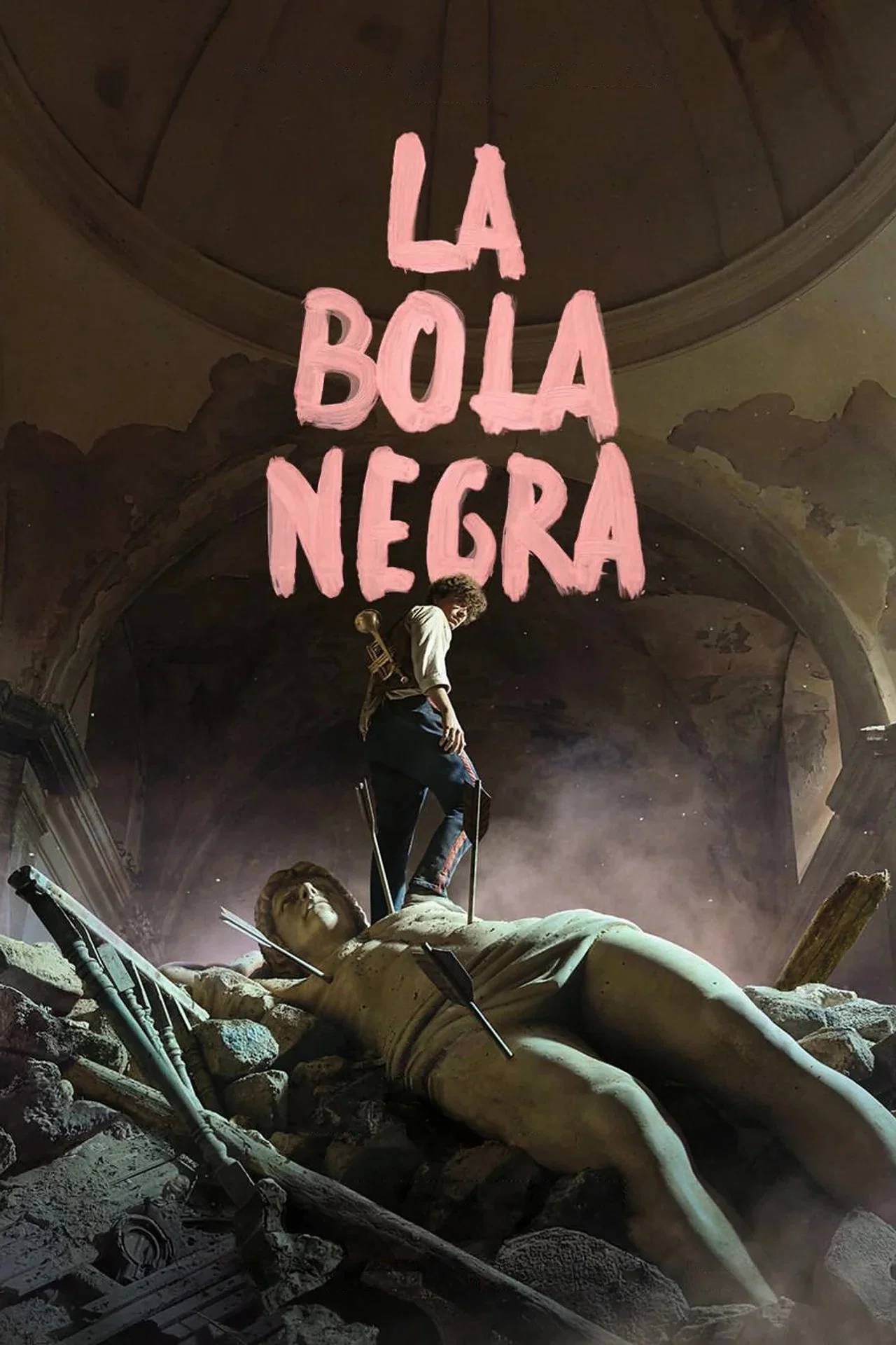 La Bola Negra - Poster