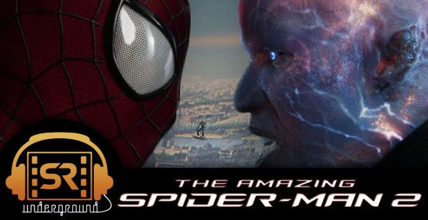 'The Amazing Spider-Man 2' & 'Star Wars 7' Casting – SR Underground Ep. 142