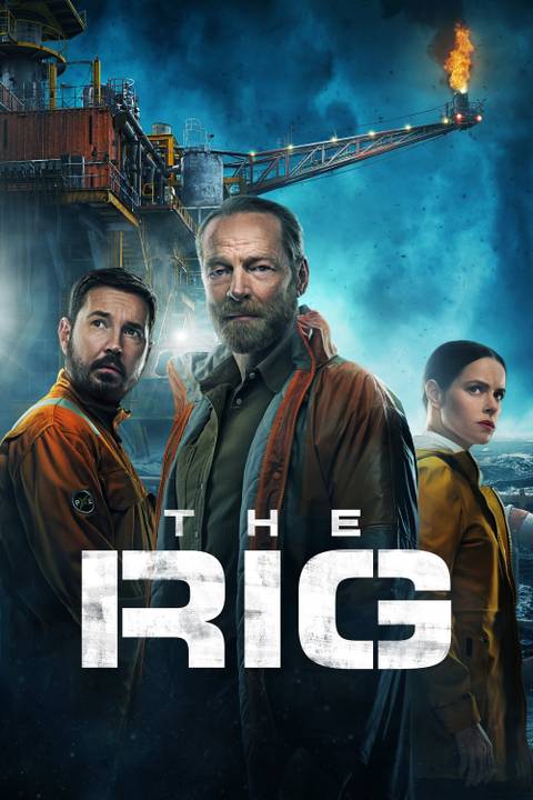 The Rig Summary, Trailer, Season List, Cast, Where to Watch and More