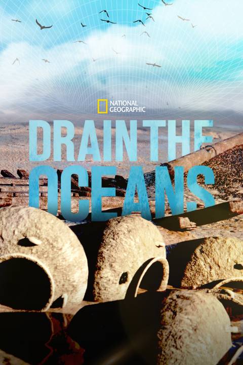 Drain the Oceans Summary, Trailer, Season List, Cast, Where to Watch ...