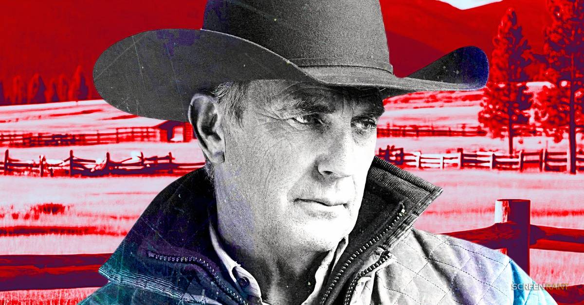 Why Yellowstone Had No Choice But To Do That Kevin Costner's John Dutton Twist